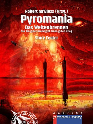 cover image of PYROMANIA. DAS WELTENBRENNEN